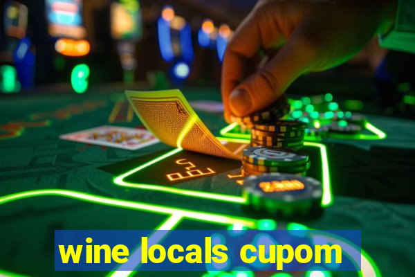 wine locals cupom